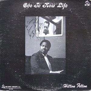 HILTON FELTON / ヒルトン・フェルトン / ODE TO NEW LIFE