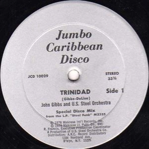 JOHN GIBBS AND THE UNLIMITED SOUND OF STEEL ORCHESTRA / ジョン・ギブス&ジ・アンリミテッド・サウンド・オブ・スティール・オーケストラ / TRINIDAD