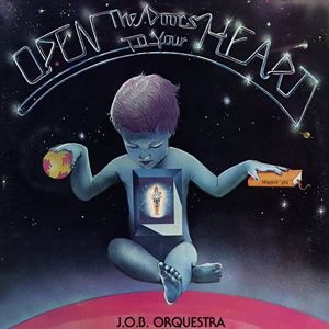 J.O.B. ORQUESTRA / ジェイ・オー・ビー・オーケストラ / OPEN THE DOORS TO YOUR HEART