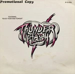 THUNDERFLASH / REACH YOUR HIGH TONIGTE