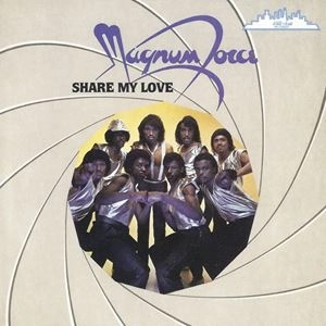 MAGNUM FORCE#10 (SOUL) / SHARE MY LOVE
