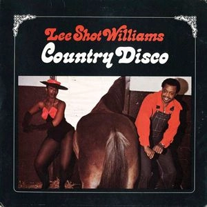 LEE SHOT WILLIAMS / リー・ショット・ウィリアムス / COUNTRY DISCO