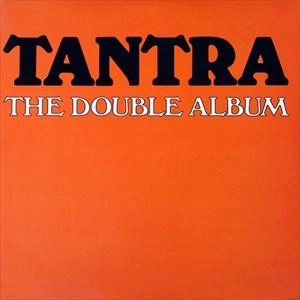 TANTRA / タントラ / DOUBLE ALBUM
