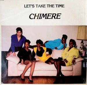 CHIMERE / LET'S TAKE THE TIME