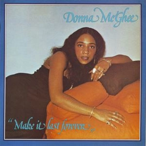DONNA MCGHEE / ドナ・マッギー / MAKE IT LAST FOREVER
