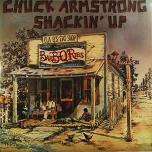 CHUCK ARMSTRONG / チャック・アームストロング / SHACKIN' UP