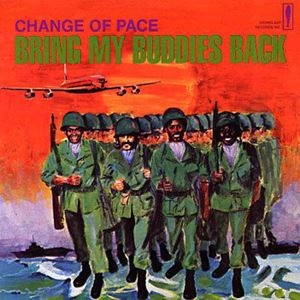 CHANGE OF PACE / チェンジオブペイス / BRING MY BUDDIES BACK