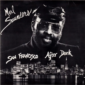 MERL SAUNDERS / メリル・サウンダース / SAN FRANCISCO AFTER DARK
