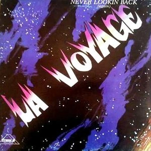LA VOYAGE / ヴォヤージ / NEVER LOOKIN BACK (AGAIN)