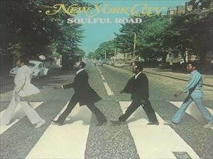NEW YORK CITY / ニューヨーク・シティ / SOULFUL ROAD