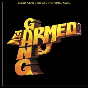 KENNY CLAIBORNE AND THE ARMED GANG / ケニー・クレイボーン / ARMED GANG