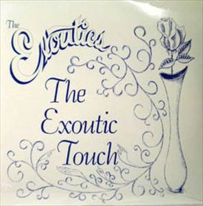 EXOUTICS / エグゾーティックス / EXOUTIC TOUCH