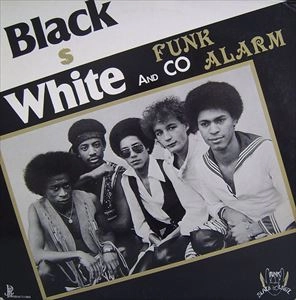 BLACK WHITE AND CO / FUNK ALARM