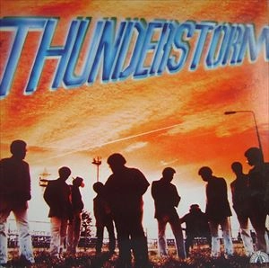 THUNDERSTORM / THUNDERSTORM