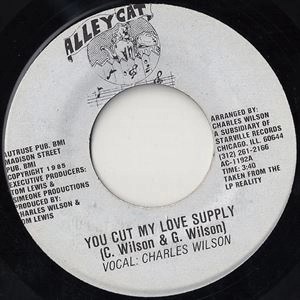 CHARLES WILSON / チャールズ・ウィルソン / YOU CUT MY LOVE SUPPLY