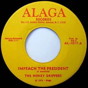 HONEY DRIPPERS / ハニードリッパーズ / IMPEACH THE PRESIDENT / ROY C'S THEME