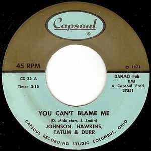 JOHNSON, HAWKINS, TATUM & DURR / YOU CAN'T BLAME ME