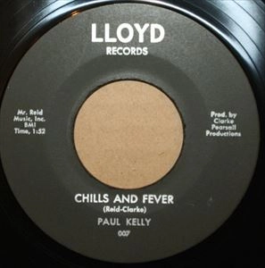 PAUL KELLY / ポール・ケリー / CHILLS AND FEVER
