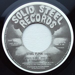 JOHN GIBBS AND THE UNLIMITED SOUND OF STEEL ORCHESTRA / ジョン・ギブス&ジ・アンリミテッド・サウンド・オブ・スティール・オーケストラ / STEEL FUNK