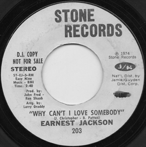 EARNEST JACKSON / WHY CAN'T I LOVE SOMEBODY