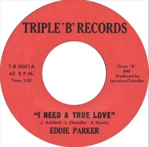 EDDIE PARKER / エディー・パーカー / I NEED A TRUE LOVE