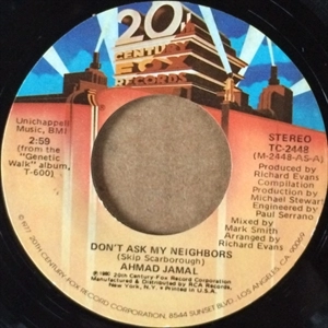 AHMAD JAMAL / アーマッド・ジャマル / DON'T ASK MY NEIGHBORS