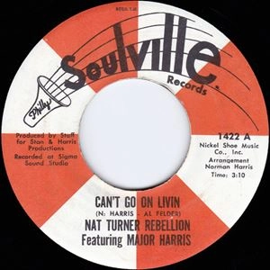 NAT TURNER REBELLION / CAN'T GO ON LIVIN / LAUGH TO KEEP FROM CRYING