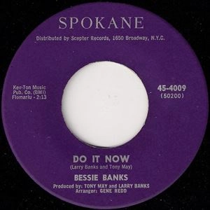 BESSIE BANKS / DO IT NOW