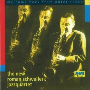 ROMAN SCHWALLER / ロマン・シュヴァラー / WELCOME BACK FROM OUTER SPACE