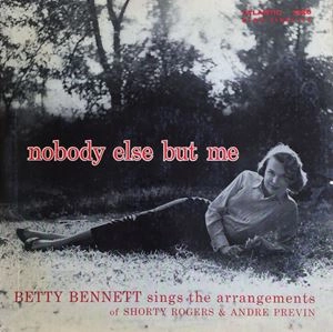 BETTY BENNETT / ベティ・ベネット / NOBODY ELSE BUT ME
