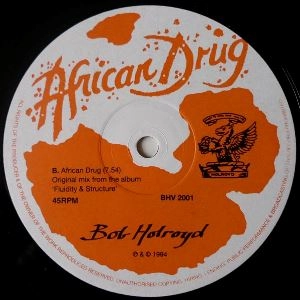BOB HOLROYD / AFRICAN DRUG