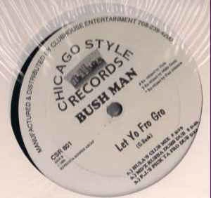 BUSH MAN / LET YO FRO GRO