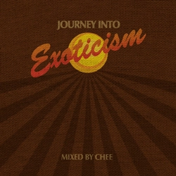 CHEE SHIMIZU / チー・シミズ / JOURNEY INTO EXOTICISM