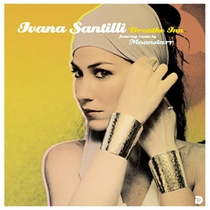 IVANA SANTILLI / イヴァナ・サンティッリ / BREATHE INN
