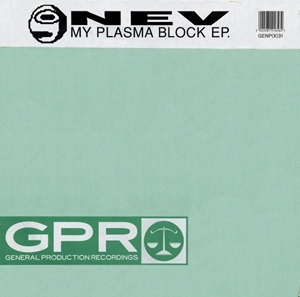 NEV / MY PLASMA BLOCK EP