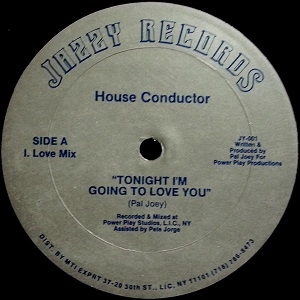HOUSE CONDUCTOR / TONIGHT I'M GOING TO LOVE YOU