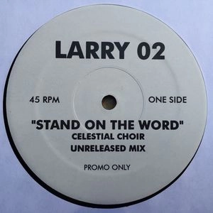 CELESTIAL CHOIR / STAND ON THE WORD