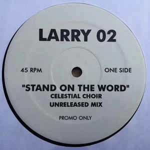 CELESTIAL CHOIR / STAND ON THE WORD (UNRELEASED MIX)