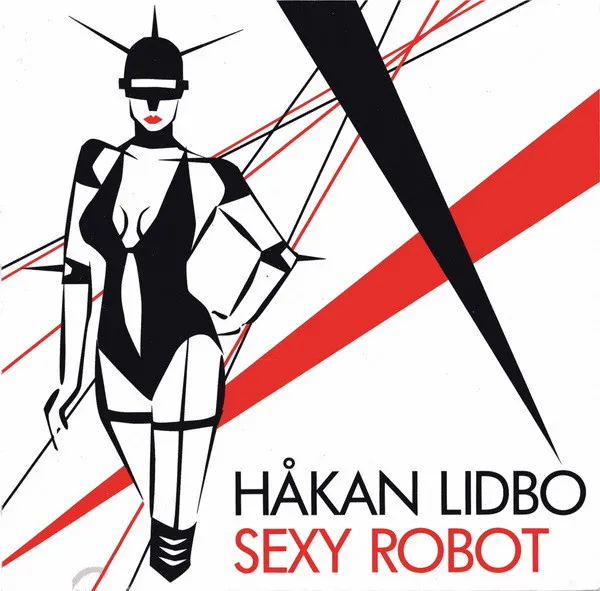HAKAN LIDBO / ホゥカン・リドボー / SEXCY ROBOT