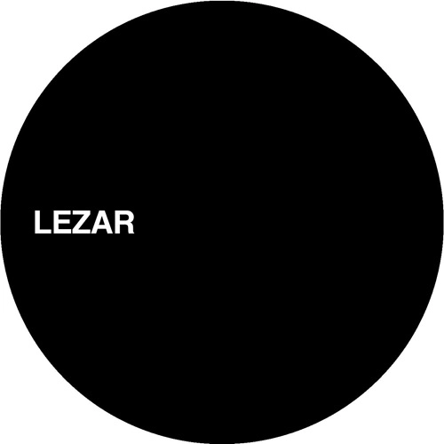 LEZAR / HOUSE BE GOOD TO ME/UNRELEASED