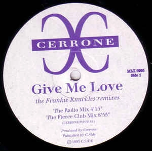 CERRONE / セローン / GIVE ME LOVE THE FRANKIE KNUCKLES REMIXES