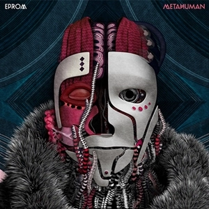 EPROM / METAHUMAN