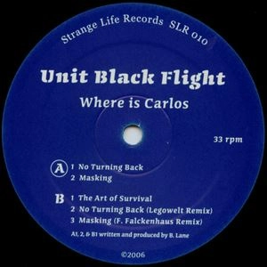 UNIT BLACK FLIGHT / WHERE IS CARLOS