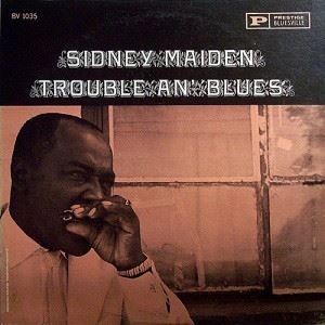 SIDNEY MAIDEN / シドニー・メイデン / TROUBLE AN' BLUES