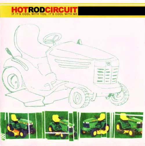 HOT ROD CIRCUIT / ホットロッドサーキット / IF IT'S COOL WITH YOU, IT'S COOL WITH ME