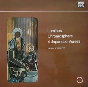 MORRIS PERT / モーリス・パート / LUMINOS CHROMOSPHERE