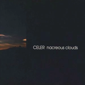 CELER / NACREOUS CLOUDS