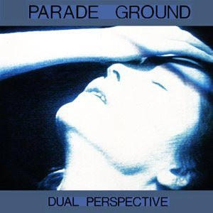 PARADE GROUND / DUAL PERSPECTIVE