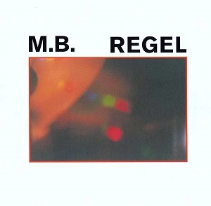 MAURIZIO BIANCHI (M.B.) / マウリツィオ・ビアンキ (M.B.) / REGEL