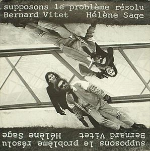 BERNARD VITET / ベルナール・ヴィテ / SUPPOSONS LE PROBLEME RESOLU